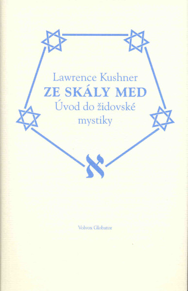 Ze skály med - Lawrence Kushner