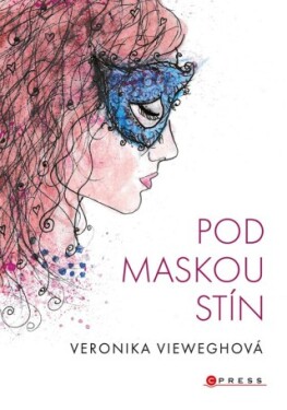 Pod maskou stín - Veronika Vieweghová - e-kniha