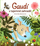 Gaudí tajemné zahradě