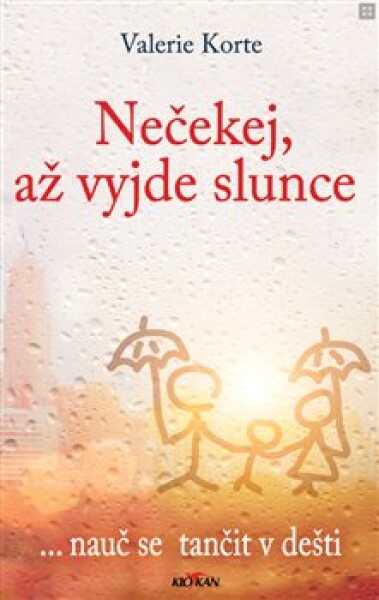 Nečekej, až vyjde slunce