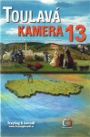 Toulavá kamera 13 - Iveta Toušlová, Marek Podhorský, Josef Maršál