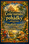 České národní pohádky – pokračování - Pavel Kostka