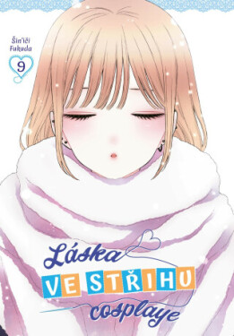 Láska ve střihu cosplaye 9 - Šin'iči Fukuda