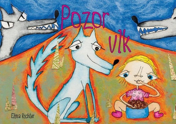 Pozor vlk - Elina Richter