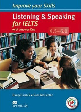 Improve Your Skills: Listening & Speaking for IELTS 4.5-6.0 Student´s Book with key & MPO Pack - Barry Cusack