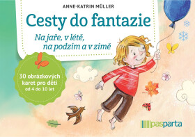 Cesty do fantazie - Na jaře, v létě, na podzim a v zimě