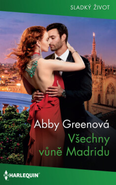 Všechny vůně Madridu - Abby Greenová - e-kniha