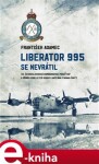 Liberator 995 se nevrátil František Adamec