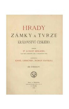 Hrady, zámky tvrze Království českého 14.díl Žatecko, Litoměřicko August Sedláček