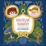 Kouzelné tkaničky - CDmp3 (Čte Michal Bumbálek) - Eva Vychodilová