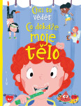 Chci to vědět - Co dokáže moje tělo - Anne Rooney
