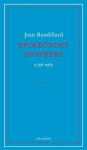 Společnost spotřeby a její mýty - Jean Baudrillard