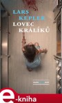 Lovec králíků Lars Kepler