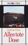 Alles tote Dose