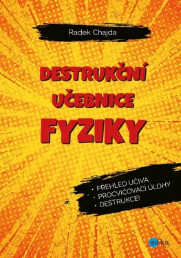 Destrukční učebnice fyziky Radek Chajda