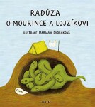 O Mourince a Lojzíkovi - Radůza