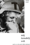 Můj černobílý svět - Michal Kotyk
