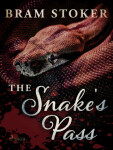 The Snake's Pass - Bram Stoker - e-kniha