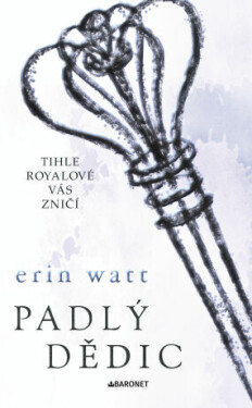 Padlý dědic - Erin Wattová - e-kniha