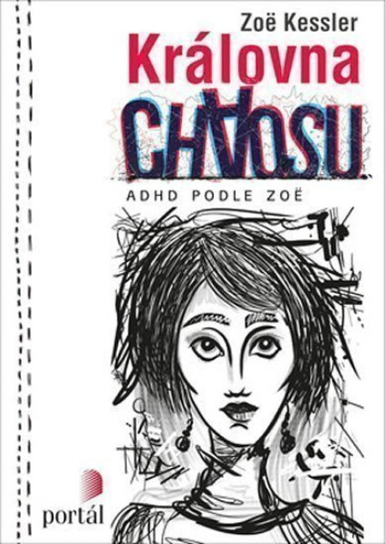 Královna chaosu - ADHD podle Zoë - Zoë Kessler