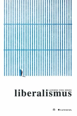 Liberalismus - Ludwig von Mises - e-kniha