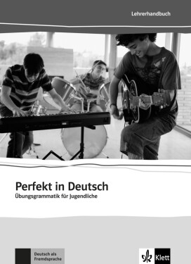 Perfekt in Deutsch - Lehrerhandbuch