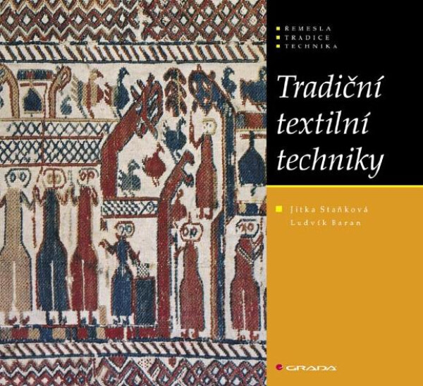 Tradiční textilní techniky - Jitka Staňková