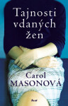 Tajnosti vdaných žen, 2. vydání - Carol Masonová