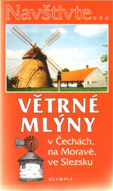 Větrné mlýny Čechách, na Moravě, ve Slezsku Hoňková