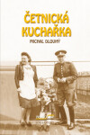 Četnická kuchařka - Michal Dlouhý - e-kniha