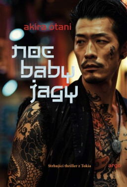 Noc baby jagy - Akira Ótani