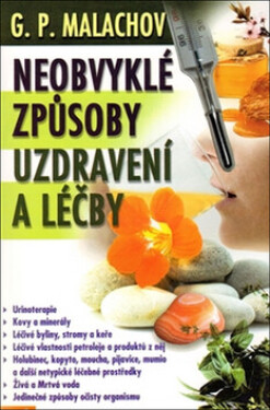 Neobvyklé způsoby uzdravování léčby Malachov