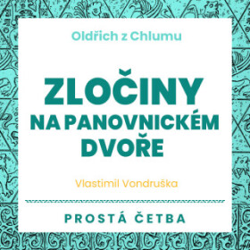 Zločiny na panovnickém dvoře - Vlastimil Vondruška - audiokniha