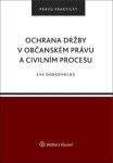 Ochrana držby občanském právu civilním procesu