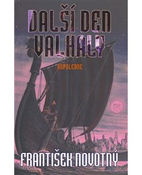 Další den Valhaly - Odpoledne - František Novotný