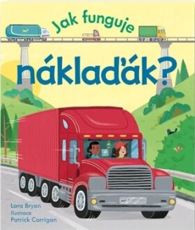 Jak funguje náklaďák?