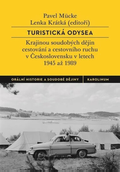 Turistická odysea - Pavel Mücke, Lenka Krátká
