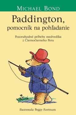 Paddington, pomocník na pohľadanie - Michael Bond, Peggy Fortnum