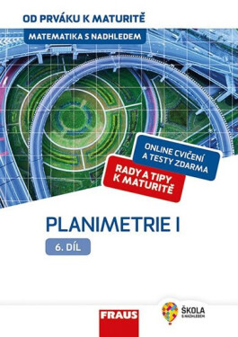 Matematika od prváku maturitě Planimetrie
