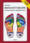 Reflexní terapie - Tajemná řeč lidského těla - Jiří Janča