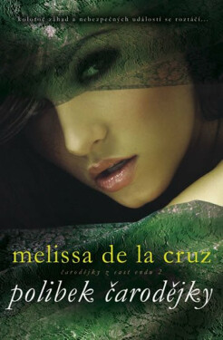 Polibek čarodějky (poškozená) - Melisa de la Cruz