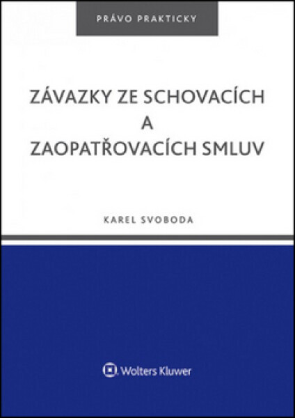 Závazky ze schovacích zaopatřovacích smluv