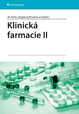 Klinická farmacie II - Jiří Vlček, Magda Vytřísalová