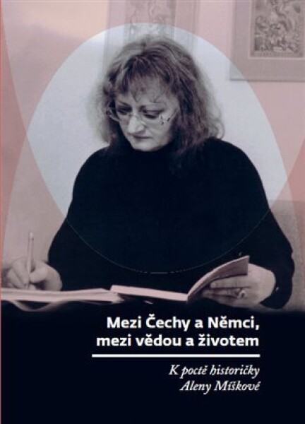 Mezi Čechy Němci, Mezi vědou životem