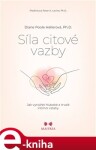 Síla citové vazby - Diane Poole Hellerová e-kniha