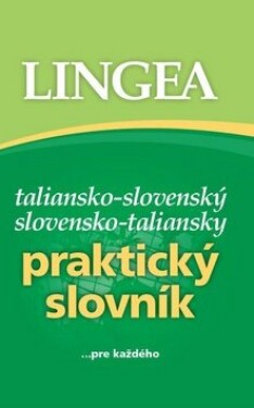 Taliansko-slovenský slovensko-taliansky praktický slovník