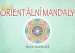 Nové orientální mandaly Marie Veselovská