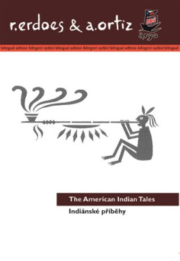 Indiánské příběhy/American Indian Tales - Richard Erdoes