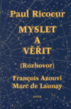 Myslet a věřit - Paul Ricoeur