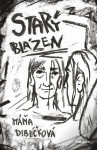 Starý blázen - Máňa Diblíčková